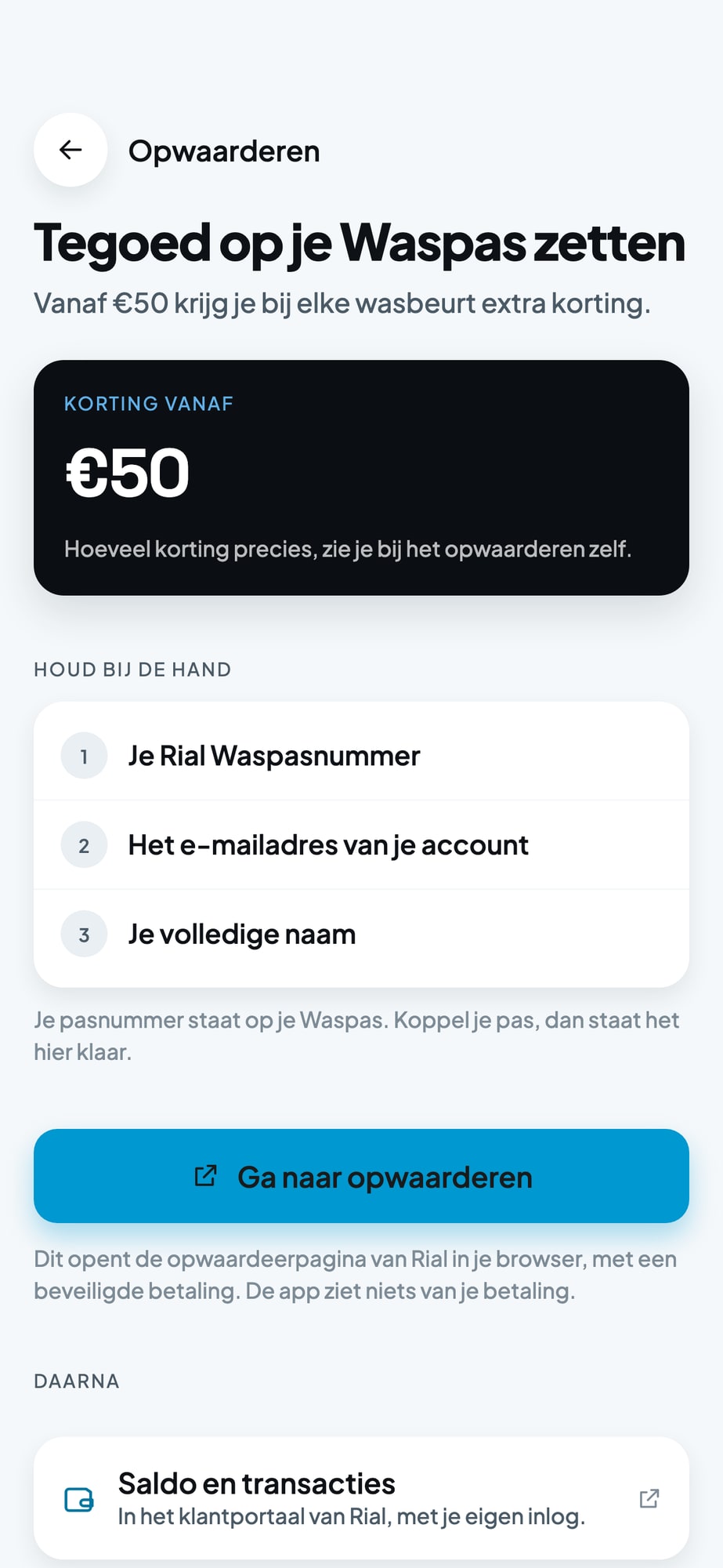 Scherm Opwaarderen in de app met korting vanaf 50 euro en wat je bij de hand houdt: je Waspasnummer, je e-mailadres en je naam